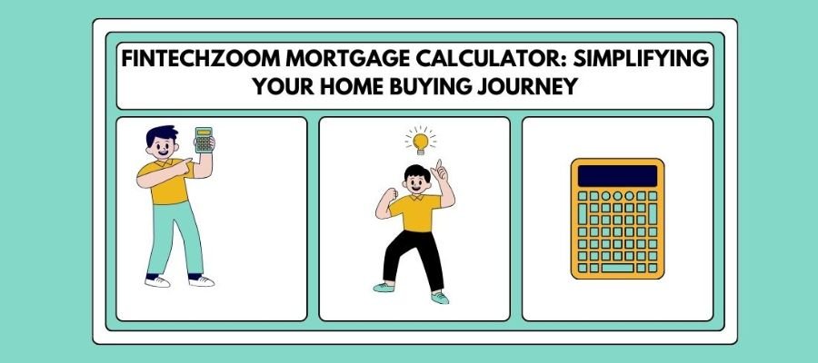 Fintechzoom Mortgage Calculator