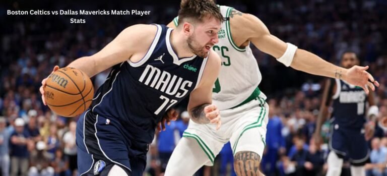 Boston Celtics vs Dallas Mavericks Match Player Stats