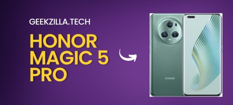 Geekzilla.tech Honor Magic 5 Pro